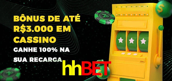 hhbet melhor bônus de depósito